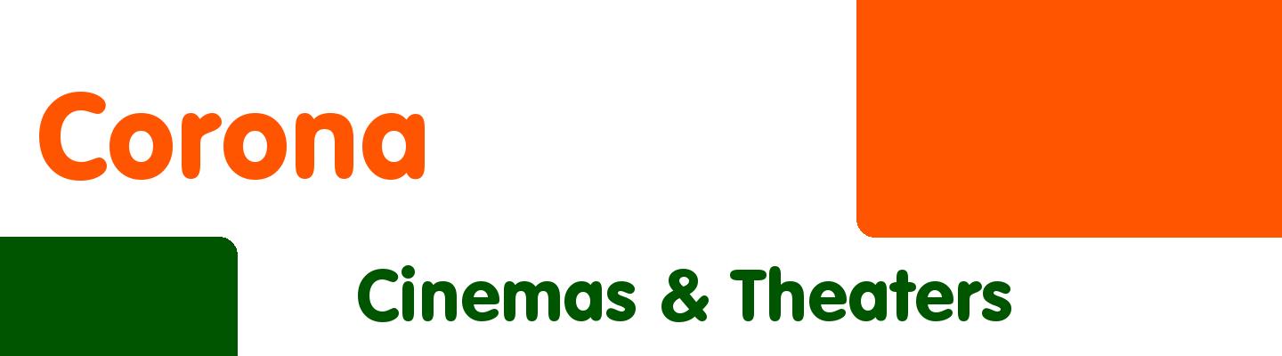 Best cinemas & theaters in Corona - Rating & Reviews